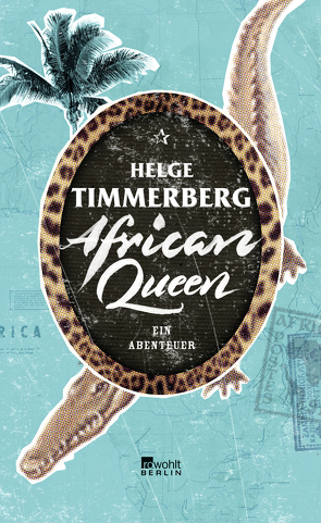 African Queen von Timmerberg,  Helge