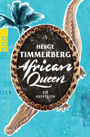 African Queen von Timmerberg,  Helge