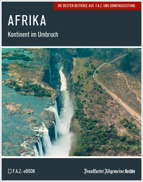 Afrika von Archiv,  Frankfurter Allgemeine, Trötscher,  Hans Peter
