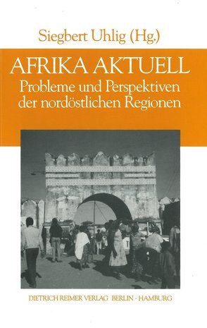 Afrika aktuell von Abraham,  Günter G, Jensen,  Jürgen, Matthies,  Volker, Maydell,  Hans J von, Mensching,  Horst G, Tetzlaff,  Rainer, Uhlig,  Siegbert