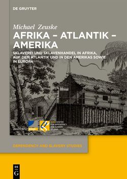 Afrika – Atlantik – Amerika von Zeuske,  Michael