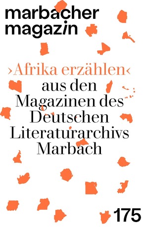 ›Afrika erzählen‹ aus den Magazinen des Deutschen Literaturarchivs Marbach von Gfrereis,  Heike, Hundehege,  Stefanie, Kuhn,  Martin, Richter,  Sandra
