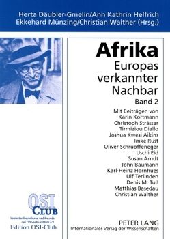 Afrika. Europas verkannter Nachbar von Däubler-Gmelin,  Hertha, Helfrich,  Ann Kathrin, Münzing,  Ekkehard, Walther,  Christian