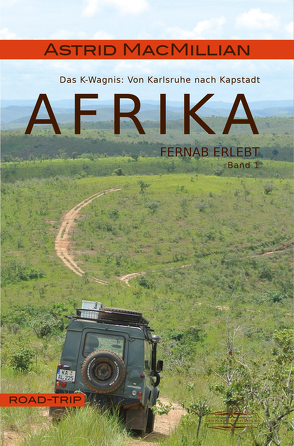 Afrika fernab erlebt (1) von MacMillian,  Astrid