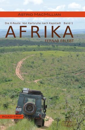 Afrika fernab erlebt (1) von MacMillian,  Astrid
