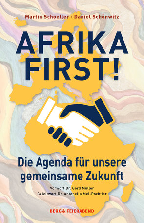 Afrika First ! von Schoeller,  Martin, Schönwitz,  Daniel