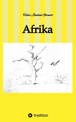 Afrika von Gernert,  Hans Joachim, Katharina Gernert,  Sarah