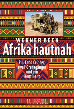Afrika hautnah von Beck,  Werner