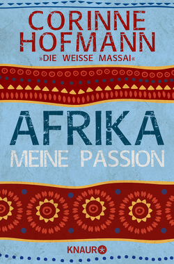 Afrika, meine Passion von Hofmann,  Corinne