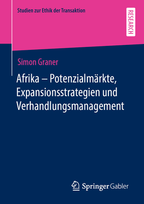 Afrika – Potenzialmärkte, Expansionsstrategien und Verhandlungsmanagement von Graner,  Simon