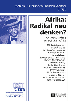 Afrika: Radikal neu denken? von Blumenberg,  Lotte, Hirsbrunner,  Stefanie, Kutzner,  Karla, Walther,  Christian