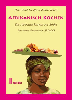 Afrikanisch kochen von Stauffer,  Hans-Ulrich