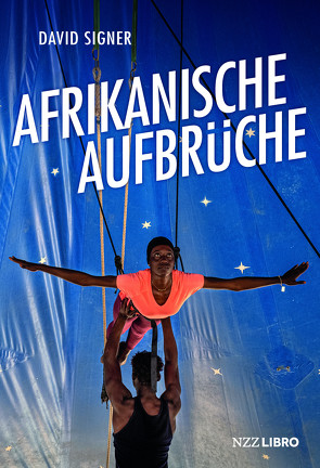 Afrikanische Aufbrüche von Signer,  David