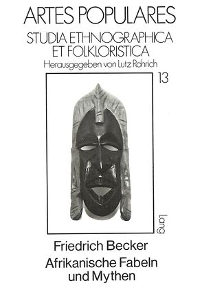 Afrikanische Fabeln und Mythen von Becker,  Friedrich