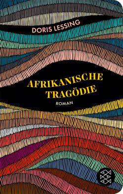 Afrikanische Tragödie von Lessing,  Doris, Sander,  Ernst