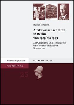 Afrikawissenschaften in Berlin von 1919 bis 1945 von Stoecker,  Holger