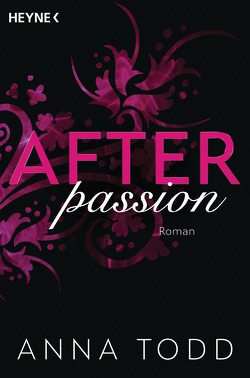 After passion von Todd,  Anna, Vierkant-Enßlin,  Corinna, Walther,  Julia