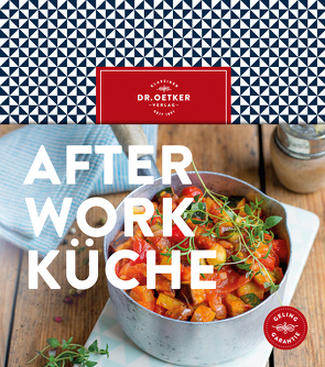 After-Work-Küche von Oetker,  Dr.