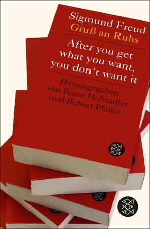 After you get what you want, you don’t want it von Hofstadler,  Beate, Pfaller,  Robert
