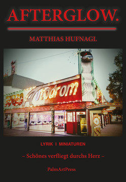 Afterglow. von Hufnagl,  Matthias