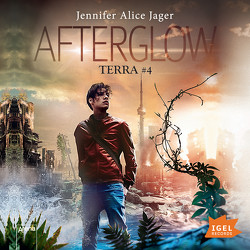 Afterglow: Terra #4 von Funk,  Marian, Jager,  Jennifer Alice