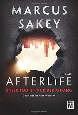 Afterlife von Knechten,  Olaf, Sakey,  Marcus