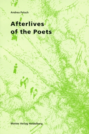 Afterlives of the Poets von Paluch,  Andrea