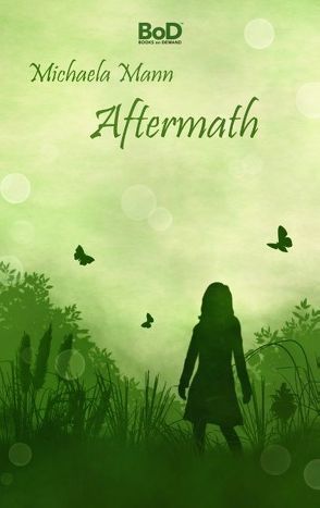 Aftermath von Mann,  Michaela