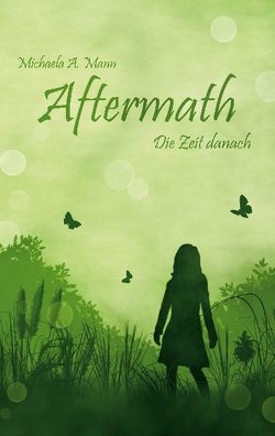 Aftermath von Mann,  Michaela