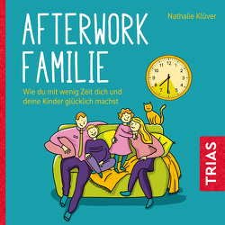 Afterwork-Familie von Klüver,  Nathalie, Lehmann,  Anja