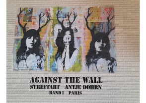 Against The Walls von Dohrn,  Antje