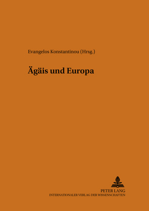 Ägäis und Europa von Konstantinou,  Evangelos