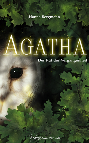 Agatha von Federtraum Verlag UG, Hanna,  Bergmann