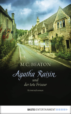 Agatha Raisin und der tote Friseur von Beaton,  M. C., Schilasky,  Sabine