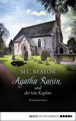 Agatha Raisin und der tote Kaplan von Beaton,  M. C., Schilasky,  Sabine