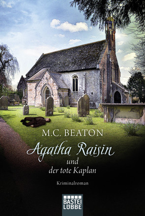 Agatha Raisin und der tote Kaplan von Beaton,  M. C., Schilasky,  Sabine