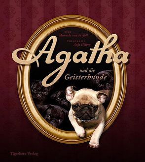 Agatha und die Geisterhunde von Hartmann,  Stefanie, Hoelper,  Anja, Perfall,  Manuela von