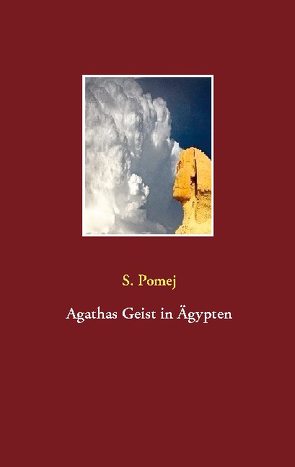 Agathas Geist in Ägypten von Pomej,  S.