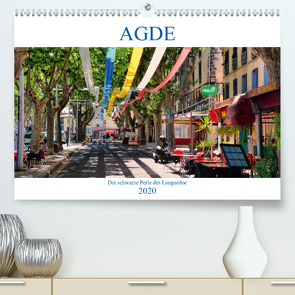 Agde – die schwarze Perle des Languedoc (Premium, hochwertiger DIN A2 Wandkalender 2020, Kunstdruck in Hochglanz) von Bartruff,  Thomas