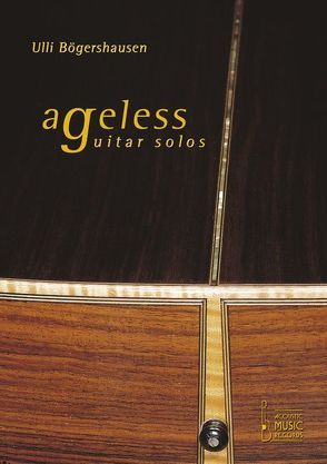Ageless Guitar Solos von Bögershausen,  Ulli, Stroeve,  Reiner
