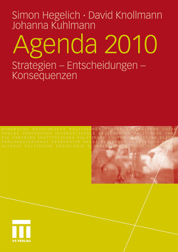 Agenda 2010 von Hegelich,  Simon, Knollmann,  David, Kuhlmann,  Johanna