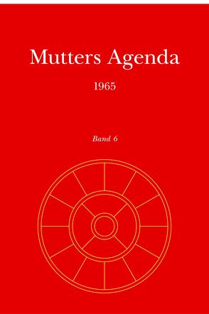 Agenda der Supramentalen Aktion auf der Erde / Mutters Agenda 1965 von Alfassa,  Mirra, Satprem