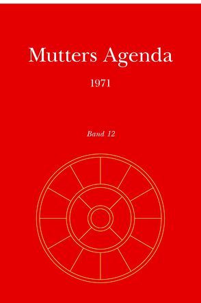 Agenda der Supramentalen Aktion auf der Erde / Mutters Agenda 1971 von Alfassa,  Mirra, Satprem