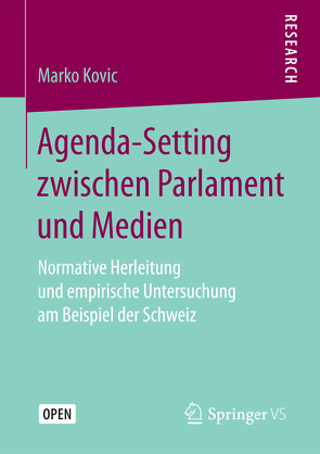 Agenda-Setting zwischen Parlament und Medien von Kovic,  Marko