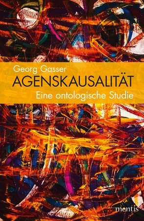 Agenskausalität von Gasser,  Georg