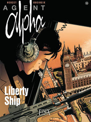 Agent Alpha / Liberty Ship von Herzet,  Emmanuel, Queireix,  Alain