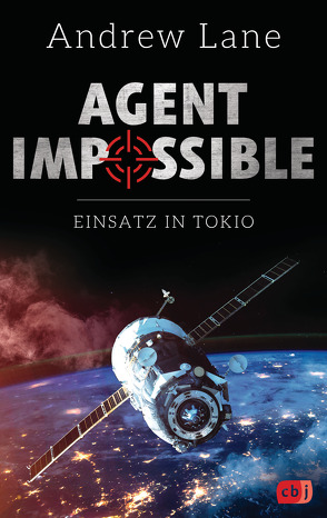 AGENT IMPOSSIBLE – Einsatz in Tokio von Lane,  Andrew, Ohlsen,  Tanja