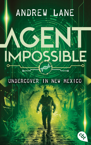 AGENT IMPOSSIBLE – Undercover in New Mexico von Lane,  Andrew, Ohlsen,  Tanja