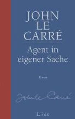 Agent in eigener Sache (Ein George-Smiley-Roman 7) von le Carré,  John, Soellner,  Hedda, Soellner,  Rolf