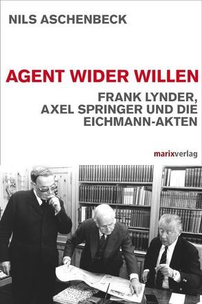 Agent wider Willen von Aschenbeck,  Nils